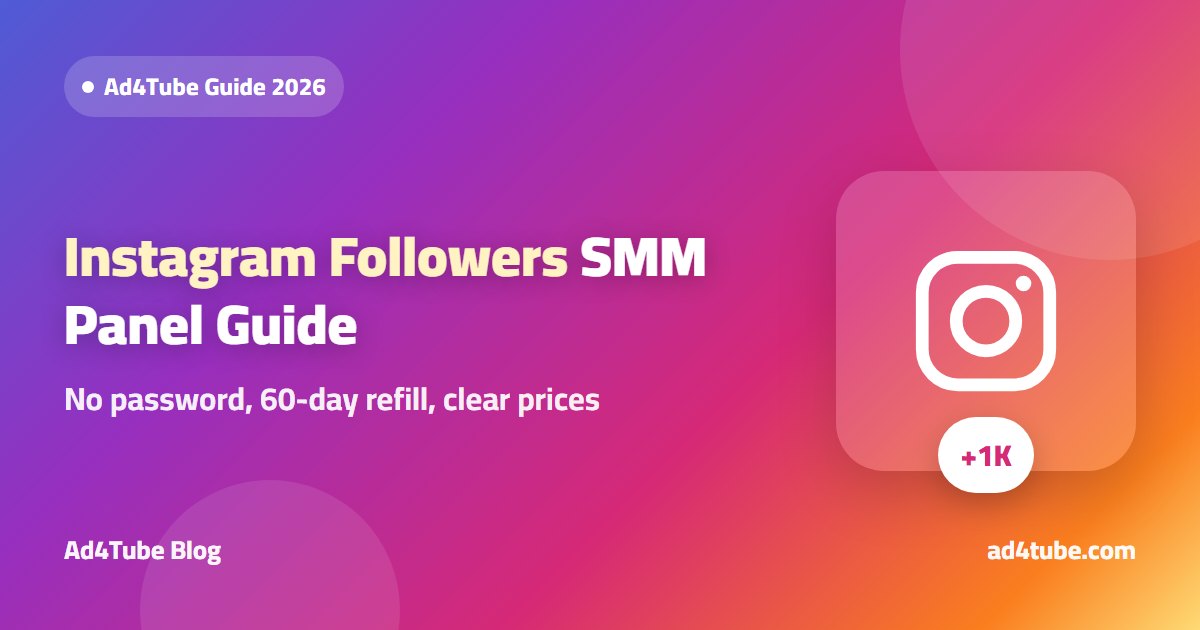 Cover image for the Ad4Tube Instagram followers SMM panel guide